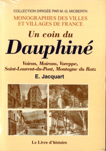 Ed Jacquart - Un coin du Dauphiné - Voiron, Voreppe, Saint-Laurent-du-Pont, Montagne du Ratz.