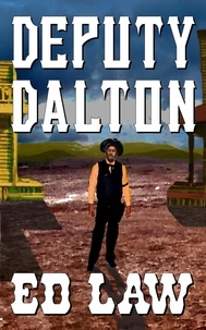  Ed Law - Deputy Dalton - The Dalton Series, #3.