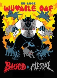 Ed Luce - Wuvable Oaf Tome 2 : Blood & Metal.