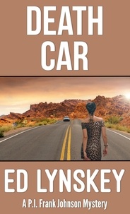  Ed Lynskey - Death Car - P.I. Frank Johnson Mystery Series, #7.