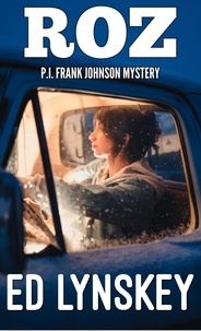  Ed Lynskey - Roz - P.I. Frank Johnson Mystery Series, #20.