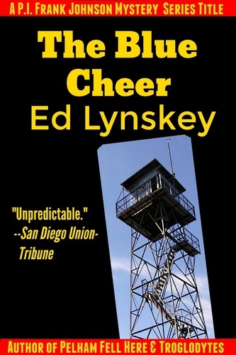  Ed Lynskey - The Blue Cheer - P.I. Frank Johnson Mystery Series, #3.