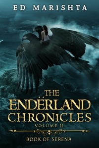  Ed Marishta - The Endërland Chronicles: Book of Serena - The Endërland Chronicles, #2.