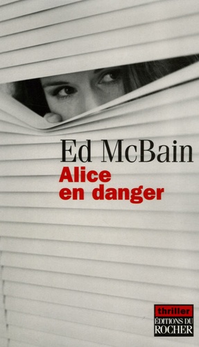 Ed McBain - Alice en danger.