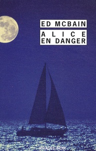 Ed McBain - Alice en danger.