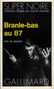 Ed McBain - Branle-bas au 87.
