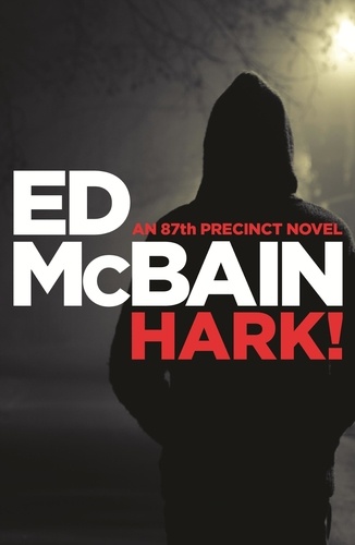 Hark !. An 87th Precinct novel