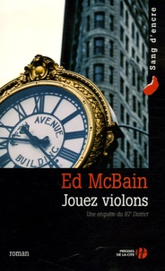Ed McBain - Jouez violons.