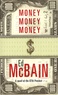 Ed McBain - Money Money Money.