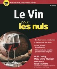 Ed McCarthy et Mary Ewing-Mulligan - Le vin pour les nuls.