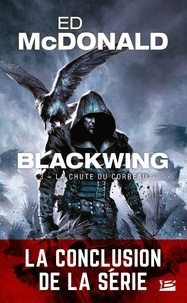 Ed McDonald - La Chute du corbeau - Blackwing, T3.