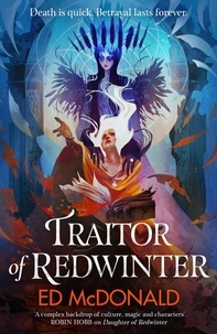 Ed McDonald - Traitor of Redwinter - The Redwinter Chronicles Book Two.