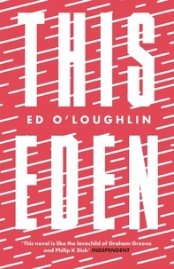 Ed O'Loughlin - This Eden.