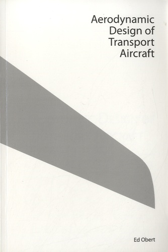 Ed Obert - Aerodynamics Design of Transport Aircraft.