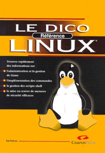 Ed Petron - Le Dico Reference Linux.