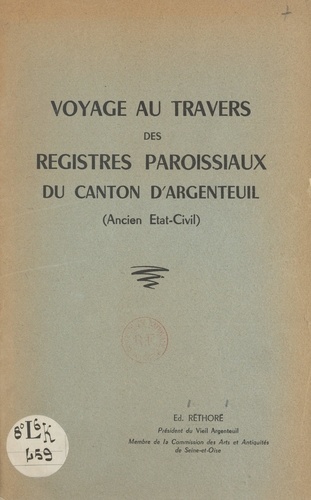 Voyage au travers des registres paroissiaux du Canton d'Argenteuil. Ancien État-civil