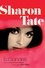 Sharon Tate. A Life