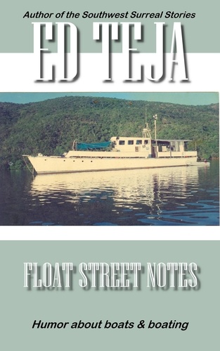  Ed Teja - Float Street Notes.