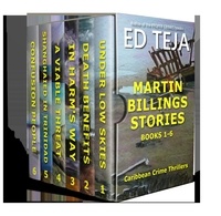  Ed Teja - Martin Billings Stories: Books 1-6 - A Martin Billings Story.