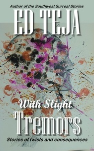  Ed Teja - With Slight Tremors.