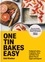 One Tin Bakes Easy. Foolproof cakes, traybakes, bars and bites from gluten-free to vegan and beyond