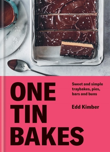 One Tin Bakes. Sweet and simple traybakes, pies, bars and buns
