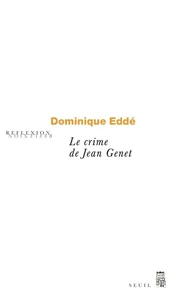 Le crime de Jean Genet