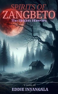 Spirits of Zangbeto: The Hidden Horrors