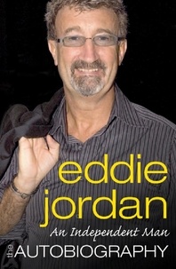 Eddie Jordan - An Independent Man - The Autobiography.