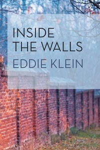 Eddie Klein - Inside the Walls.