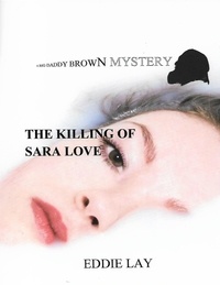  Eddie Lay - The Killing of Sara Love.