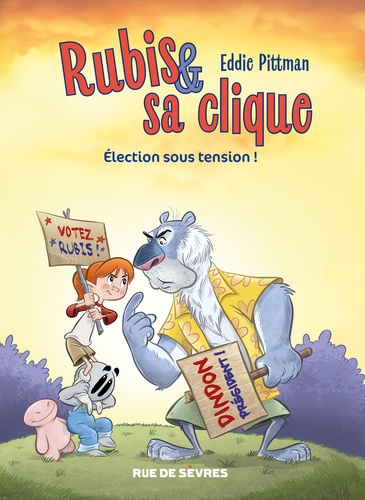 Rubis & sa clique Tome 2 Election sous tension