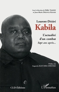Eddie Tambwe - L'actualité d'un combat, Laurent-Désiré Kabila - Sept ans après....