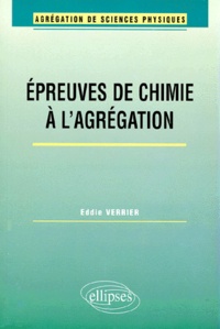 Eddie Verrier - Les épreuves de chimie à l'agrégation.