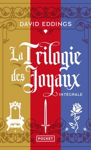 La trilogie des joyaux - Intégrale Tomes 1 à 3 - Le Trône de diamant / Le Chevalier de rubis / La Ro