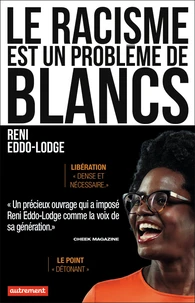 Le racisme est un problème de Blancs
