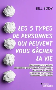 Les 5 types de personnes qui peuvent vous gâcher la vie