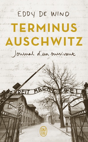 Terminus Auschwitz. Journal d’un survivant