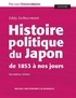 Eddy Dufourmont - Histoire politique du Japon de 1853 à nos jours.