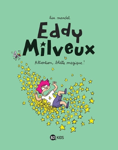 Eddy Milveux, Tome 01. Attention, blatte magique !