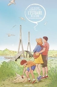 Télécharger le livre de google mac Guide curieux de l'estuaire de la Seine par Eddy Simon, Béatrice Merdrignac MOBI (Litterature Francaise) 9782380461688