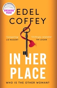 Edel Coffey - In Her Place - a gripping suspense for book clubs, from the award-winning author.