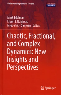 Chaotic, Fractional, and Complex Dynamics: New Insights and Perspectives