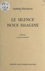 Le silence nous imagine