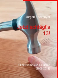 Jetzt schlägt's 13!