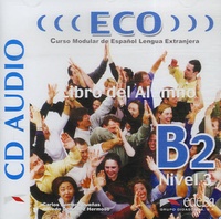 Carlos Romero Dueñas et Alfredo Gonzalez Hermoso - ECO Nivel 3 B2 - CD audio Libro del alumno.
