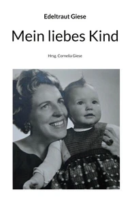Mein liebes Kind