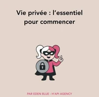 Vie Privée : l’essentiel pour commencer