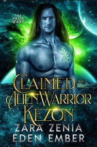  Eden Ember - Claimed By The Alien Warrior Kezon.