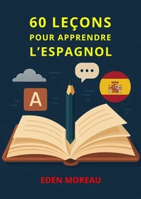 60 Leçons pour Apprendre l'Espagnol